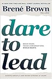 Dare to Lead: Brave Work. Tough Conversations. Whole Hearts. - Hardcover by Brené Brown