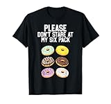 Please Don't Stare Donuts Abs Six Pack Funny Workout T-Shirt