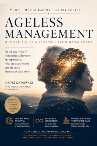 AGELESS MANAGEMENT: REMOVE AGE AS A VARIABLE FROM MANAGEMENT (AI Management Library) image 2