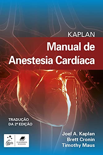 Kaplan Manual de Anestesia Cardíaca