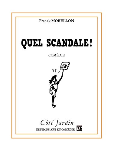  Quel scandale (COTE JARDIN) livre En ligne