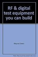 RF & digital test equipment you can build 083063729X Book Cover