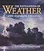 The Encyclopedia of Weather and Climate Change: A Complete Visual Guide