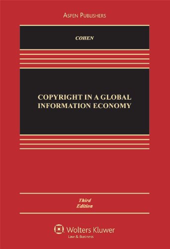 Copyright in a Global Information Economy