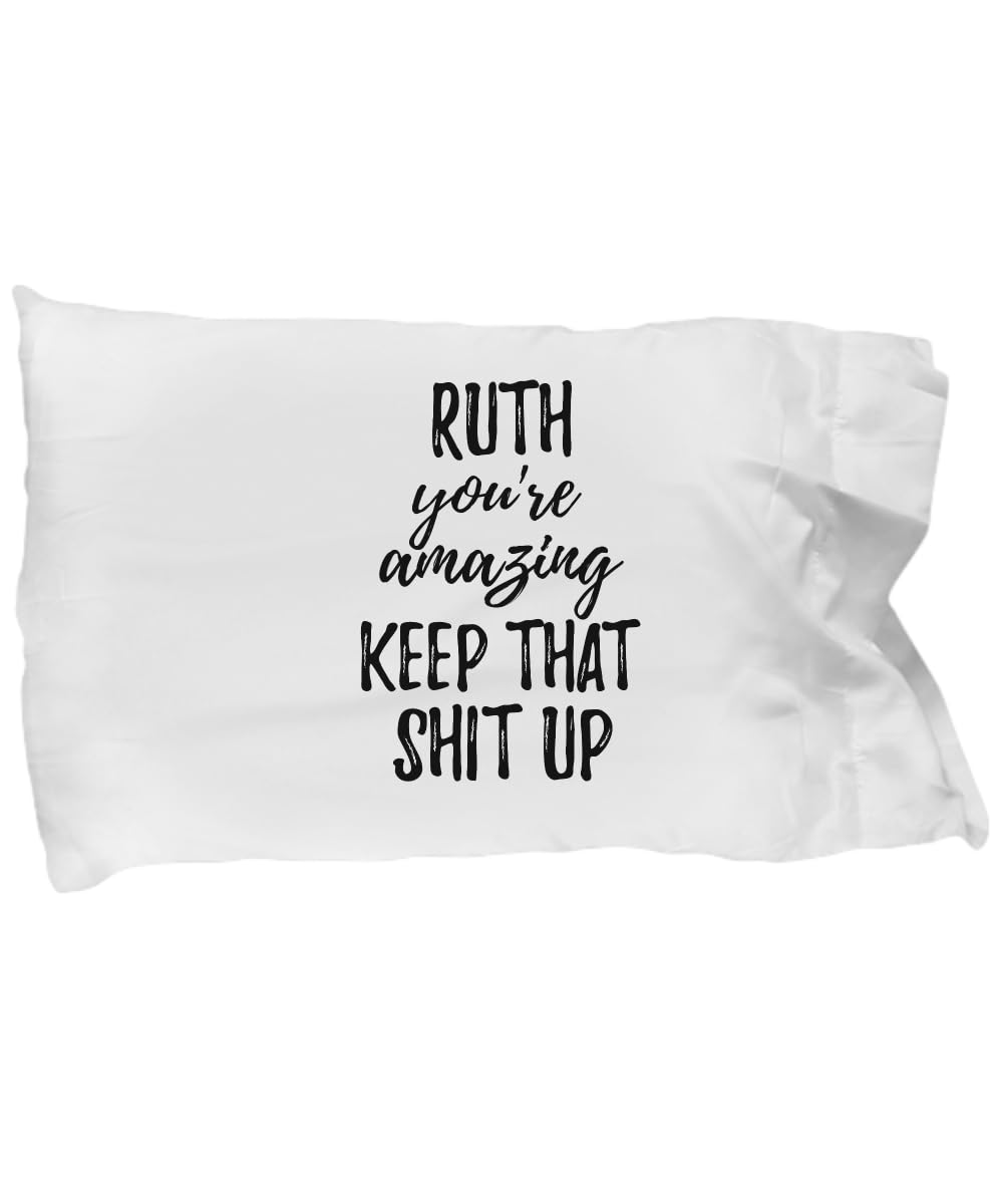EzGift Ruth Pillowcase You're Amazing Keep That Shit Up Motivation Custom Name Pillow Cover Case 20x30