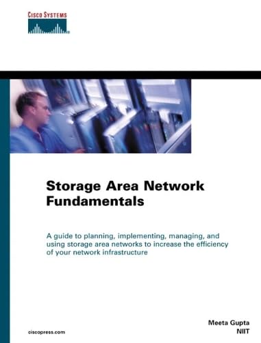 Storage Area Network Fundamentals (Cisco Press Networking Technology Series)