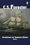  Hornblower an Spaniens Küsten (Ein Horatio-Hornblower-Roman, Band 6)