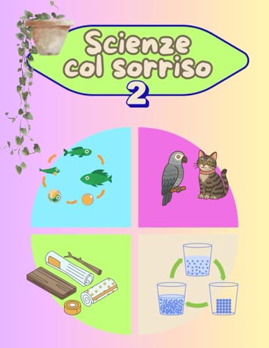  SCIENZE COL SORRISO 2: classe seconda scuola primaria