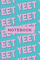 Notebook: Yeet Pink Purple Typography Meme Pattern 1795468904 Book Cover