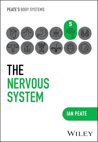 Compare Textbook Prices for The Nervous System Peate's Body Systems 1 Edition ISBN 9781394252473 by Peate, Ian