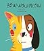 Bow-Wow-Meow (Egalit&Atilde;&copy;)