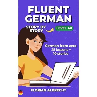 Fluent German, Story by Story