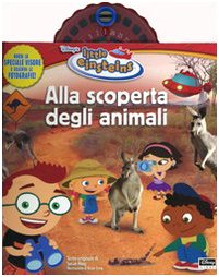 Alla scoperta degli animali. Little Einsteins. Ediz. illustrata. Con gadget Alla scoperta degli animali. Little Einsteins. Ediz. illustrata. Con gadget