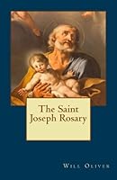 The Saint Joseph Rosary 1536801313 Book Cover