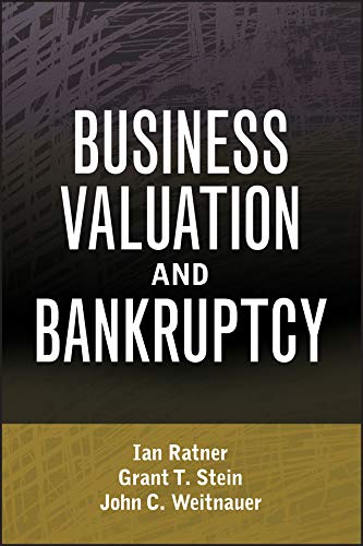 Business Valuation and Bankruptcy (Wiley Finance Book 521)