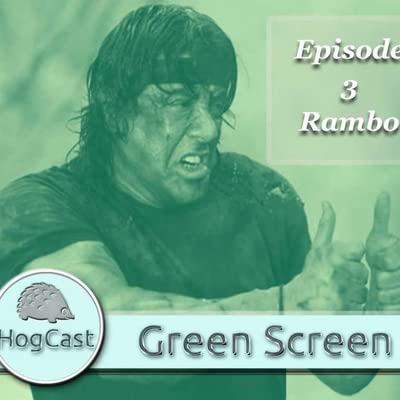 Ep 3 'Green Screen' : Rambo