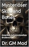 model bonnet femme  Mysteriöser Skull and Bones: Amerikas Geheimnisvollste Bruderschaft (Mystery Societies)