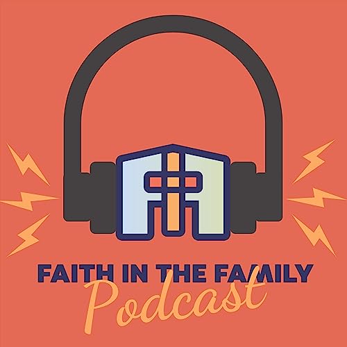 『Faith in the Family Podcast』のカバーアート