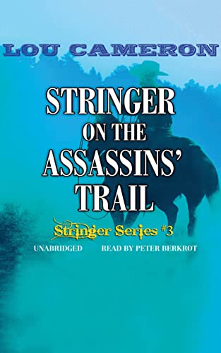 Stringer on the Assassins’ Trail (The Stringer Series Book 3)