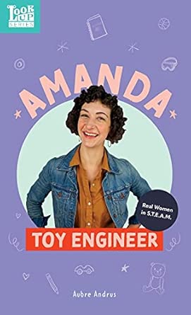 Amanda, Toy Engineer: Real Women in STEAM: 1 | Amazon.com.br