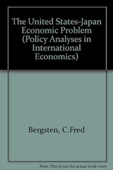 Paperback The United States-Japan Economic Problem (POLICY ANALYSES IN INTERNATIONAL ECONOMICS) Book