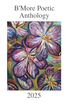 B’More Poetic Anthology, 2025