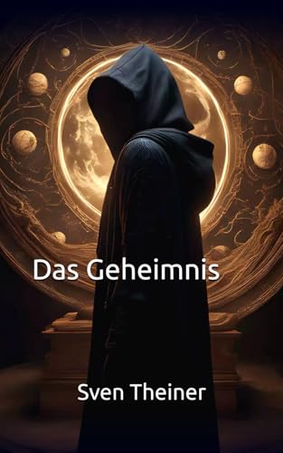 Das Geheimnis: (Jubiläumsausgabe) (German Edition)