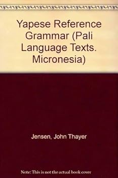 Paperback Yapese Reference Grammar (Pali Language Texts. Micronesia) Book