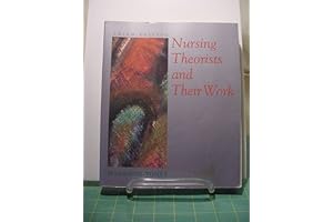 Nursing Theorists and Their Work: A Comprehensive Overview