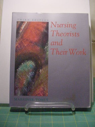 Nursing Theorists and Their Work: Ph.D Ann Marriner-Tomey ...