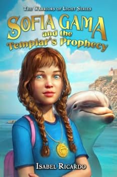 Paperback Sofia Gama and the Templar’s Prophecy: The Warriors of Light Series Book