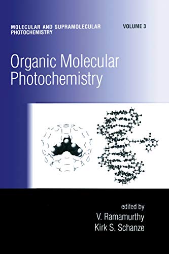 Organic Molecular Photochemistry (Molecular and Supramolecular Photochemistry Book 3)