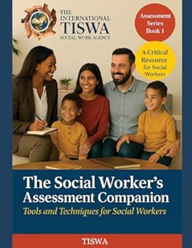 Paperback The Social Worker's Assessment Companion: Tools and Techniques for Social Workers Book