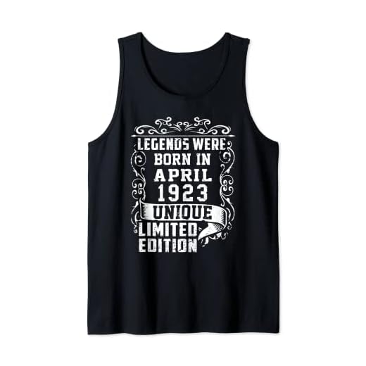 Cumpleaños Abril 1923 Edición Limitada Regalo April Camiseta sin Mangas