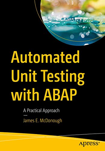 Automated Unit Testing With Abap: A Practical Approach view 2