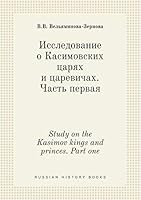Study on the Kasimov kings and princes. Part one 5519381720 Book Cover
