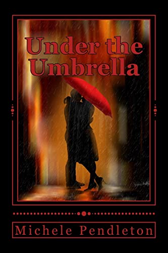 Under the Umbrella: The Further Adventures of Rose (The Rose Series)