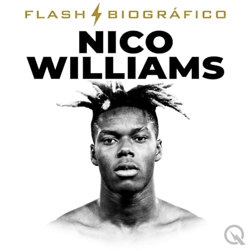 Nico Williams - Flash Biogr&aacute;fico copertina