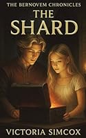 The Shard (The Bernovem Chronicles) B0DK3W2XQ9 Book Cover