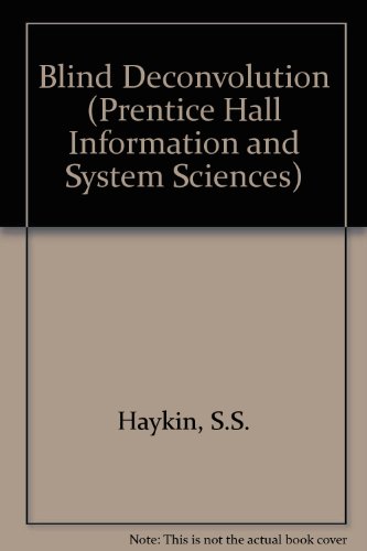 Blind Deconvolution (Prentice Hall Information and System Sciences) view 2