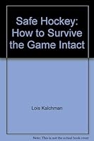 Safe hockey: How to survive the game intact 0684169797 Book Cover