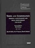 Torts and Compensation, Personal Accountability and Social Responsibility for Injury
