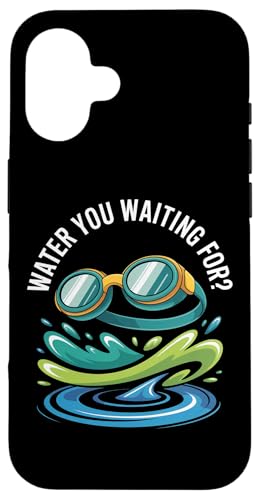 Water You Waiting For jS[O XvbV X}zP[X iPhone 16 p