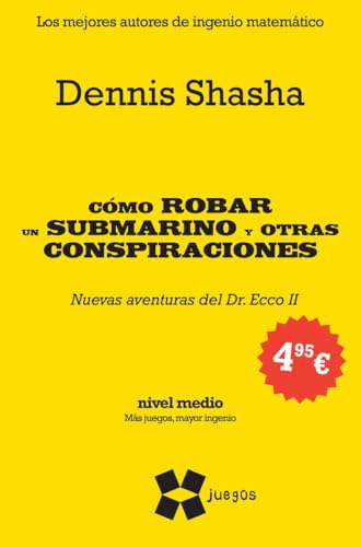 Como Robar un Submarino y Otras Conspiraciones