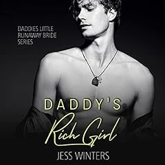 Daddy&rsquo;s Rich Girl Audiolibro Por Jess Winters arte de portada