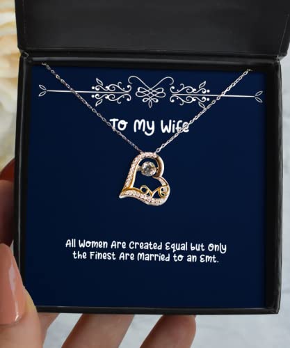 amangny All Women are Created Equal but Only The Finest are Married to an EMT. Wife Love Dancing Necklace, Fun Wife, Jewelry for Wife