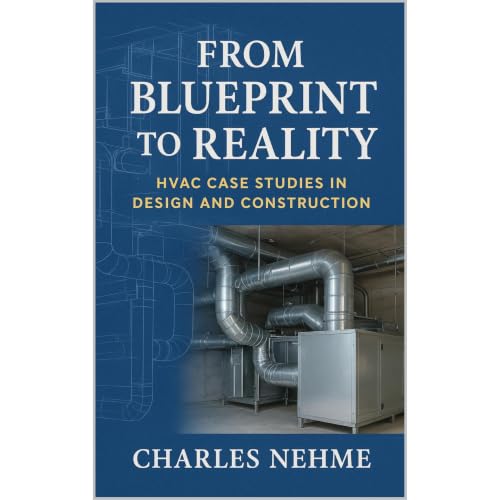 From Blueprint to Reality: HVAC Case Studies in Design and Construction Audiobook By Charles Nehme cover art