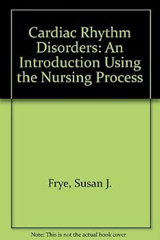 Paperback Cardiac rhythm disorders: An introduction using the nursing process Book