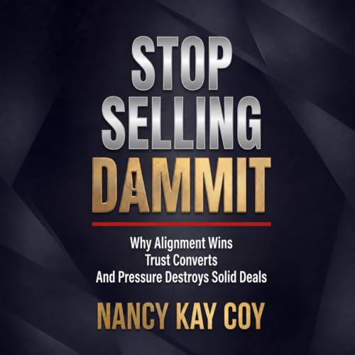 Stop Selling Dammit cover art