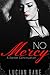 No Mercy: A Darker Continuation
